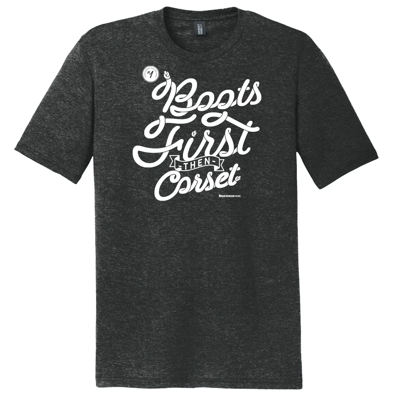 Boots First Then Corset T-Shirt